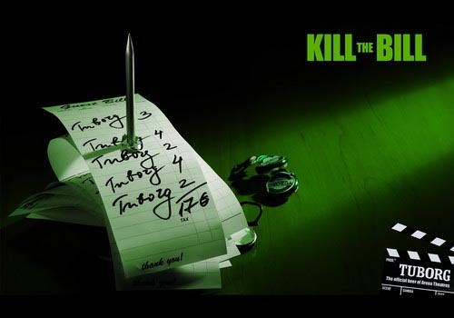 Tuborg beer commercial - Kill the Bill!