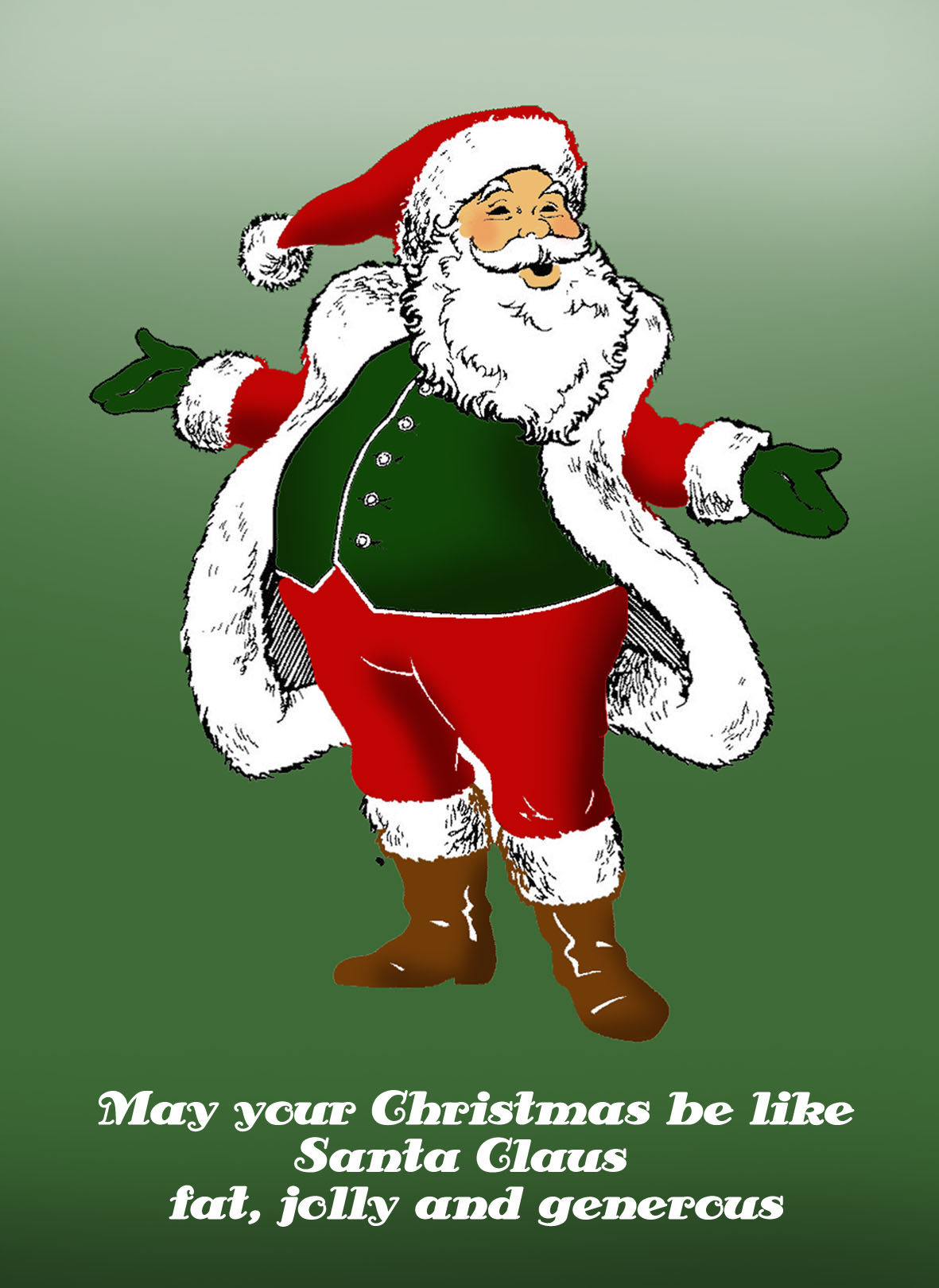 Funny Christmas card with fat Santa: May your Christmas be like Santa Claus: fat, jolly and generous