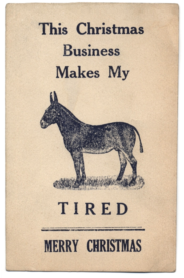 Christmas business makes my ass tired - funny old card
