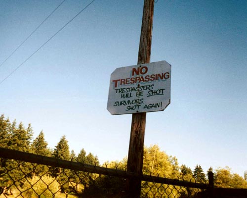 Funny warning: No trespassing! Trespassers will be shot. Survivors shot again!