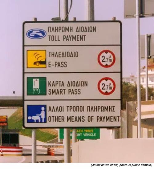 Funny street signs and funny toll signs: Toll payment. E-pass. Smart pass. Other means of payment!