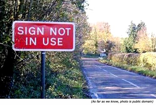Hilariously funny road sign: Sign not in use!