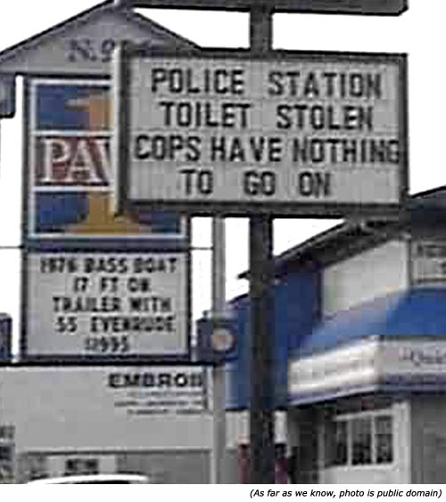 Funny police signs: Police station toilet stole. Cops have nothing to go on!