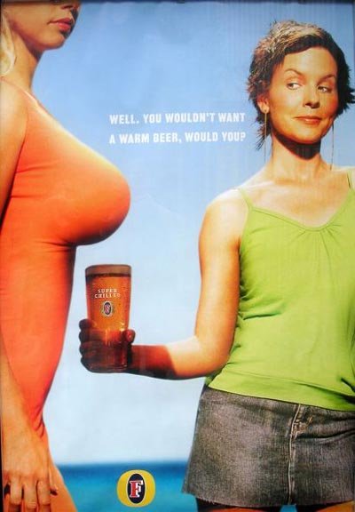 Foster's beer ads - Woman holding her beer under another woman's breast for the cooling shadow effect.