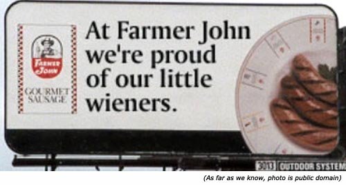 Hilarious and funny restaurant signs: At farmer John, we're proud of our little wieners!