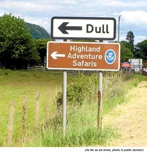 Funny, stupid signs: Dull. Highland Adventure Safaris!