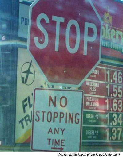 Hilarious and funny road sign: STOP. No stopping any time!
