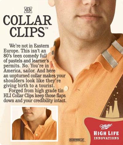 Miller beer commercials - Collar Clips - High Life Innovations.