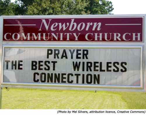 Funny church signs: Prayer! The best wireless connection!