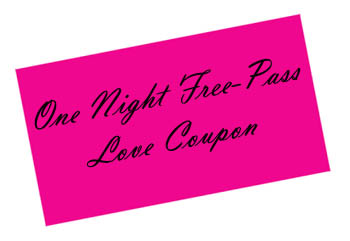 Sexy love coupon - free night pass.